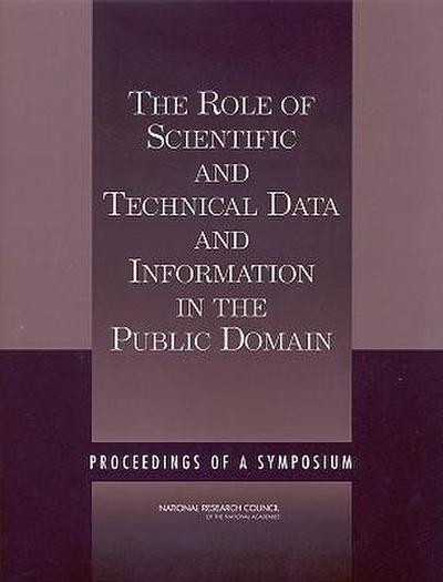 The Role of Scientific and Technical Data and Information in the Public Domain