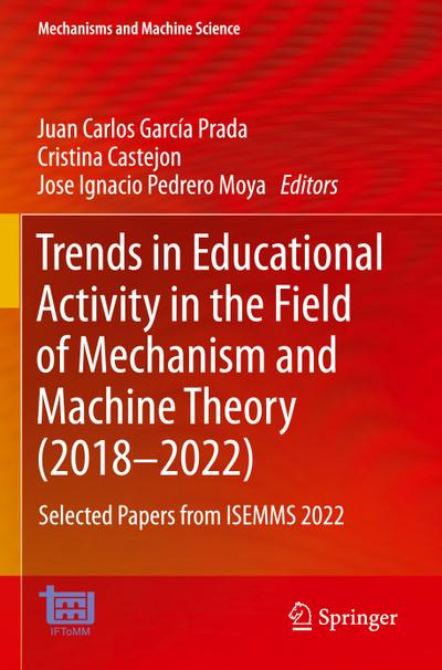 Trends in Educational Activity in the Field of Mechanism and Machine Theory (2018-2022)