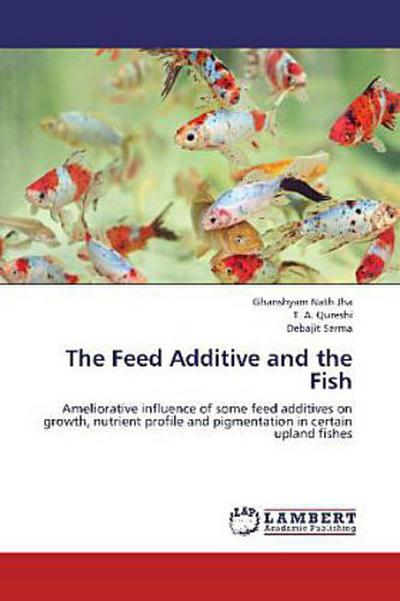 The Feed Additive and the Fish