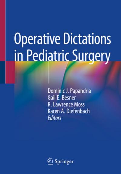 Operative Dictations in Pediatric Surgery