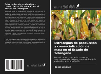 Estrategias de producción y comercialización de maíz en el Estado de Telangana