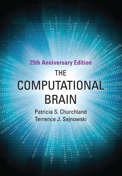 The Computational Brain - Patricia S. Churchland