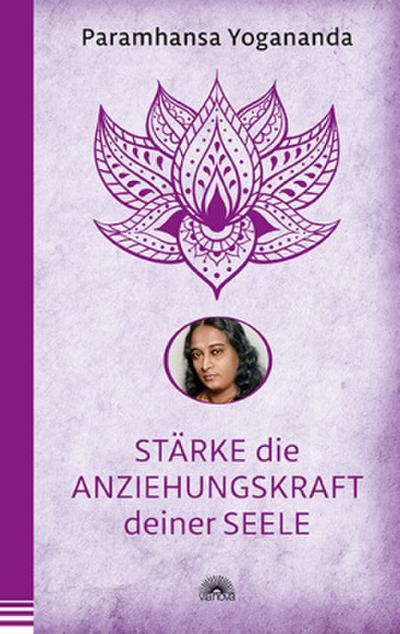 Stärke die Anziehungskraft deiner Seele
