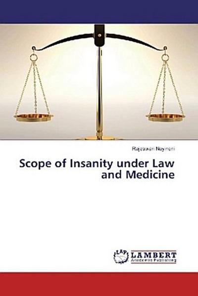 Scope of Insanity under Law and Medicine