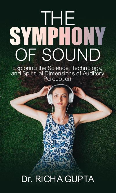 The Symphony of Sound