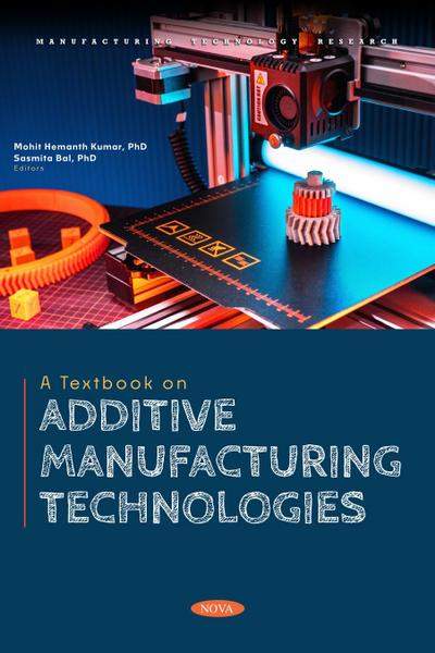 Textbook on Additive Manufacturing Technologies
