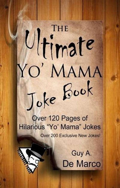 The Ultimate Yo Mama Joke Book (Ultimate Joke Book, #1)