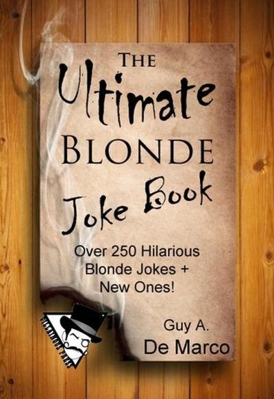 The Ultimate Blonde Joke Book (Ultimate Joke Book, #2)