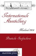 Internationale Ausstellung Mailand 1906: Deutsche Seefischerei