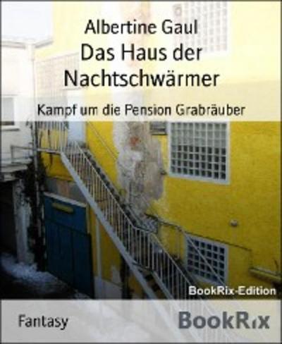 Das Haus der Nachtschwärmer