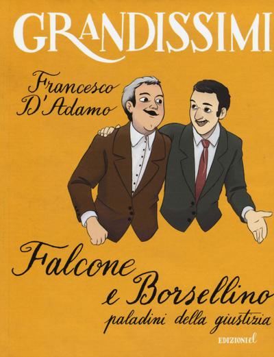 Falcone e Borsellino, paladini della giustizia