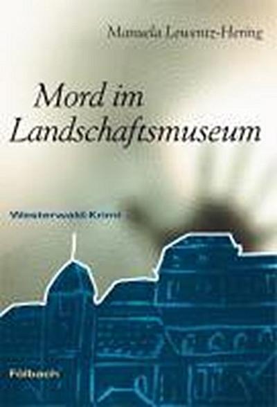 Lewentz-Hering, M: Mord im Landschaftsmuseum