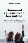 Comment réussir avec les autres