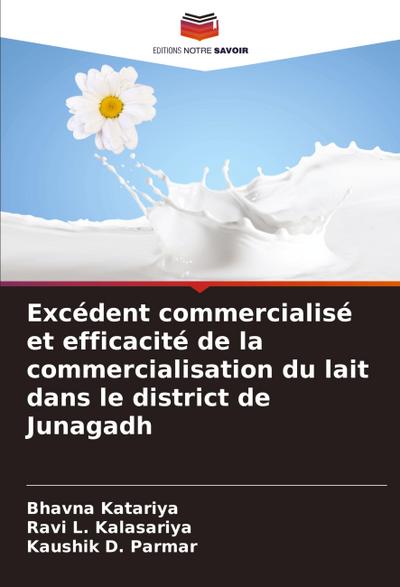 Excédent commercialisé et efficacité de la commercialisation du lait dans le district de Junagadh