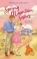 Spring Mountain Sisters 1 - We Break And Heal
