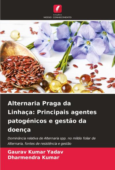 Alternaria Praga da Linhaça: Principais agentes patogénicos e gestão da doença