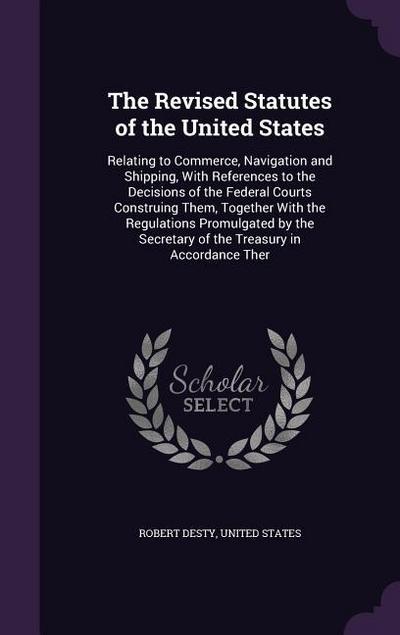 The Revised Statutes of the United States
