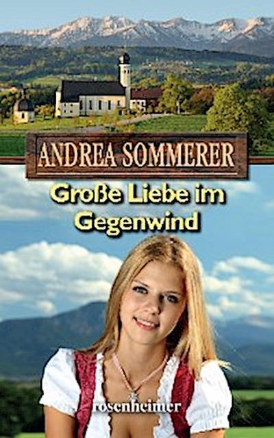 Große Liebe im Gegenwind