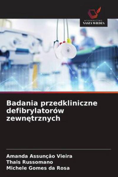 Badania przedkliniczne defibrylatorów zewn¿trznych