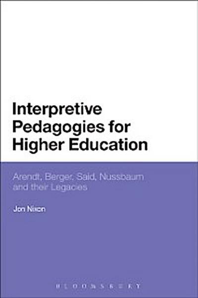 Interpretive Pedagogies for Higher Education