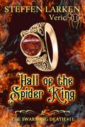 Hall of the Spider King (The Swarming Death, #11)