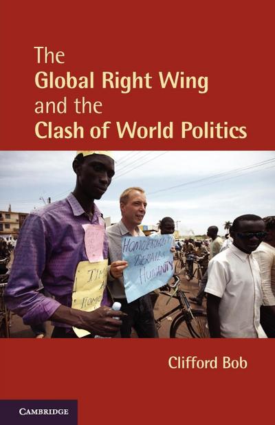 The Global Right Wing and the Clash of World Politics