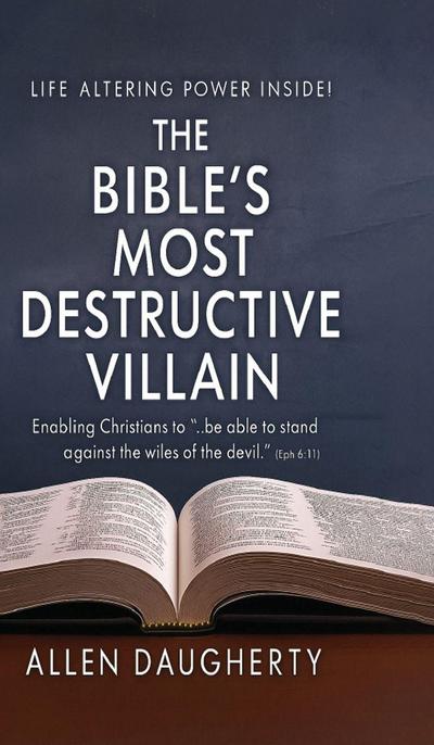 The Bible’s Most Destructive Villain