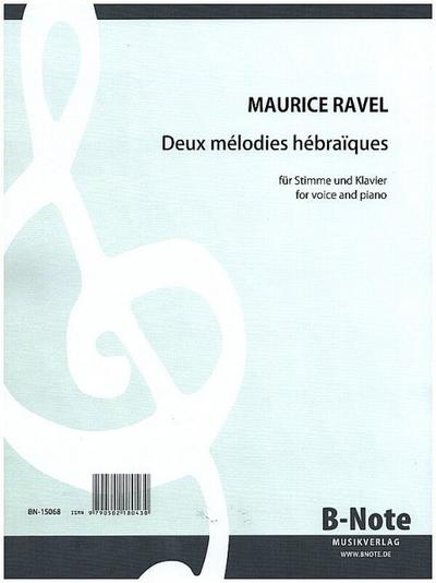 2 Mélodies hébraiquesfür Gesang und Klavier (hebr/frz)