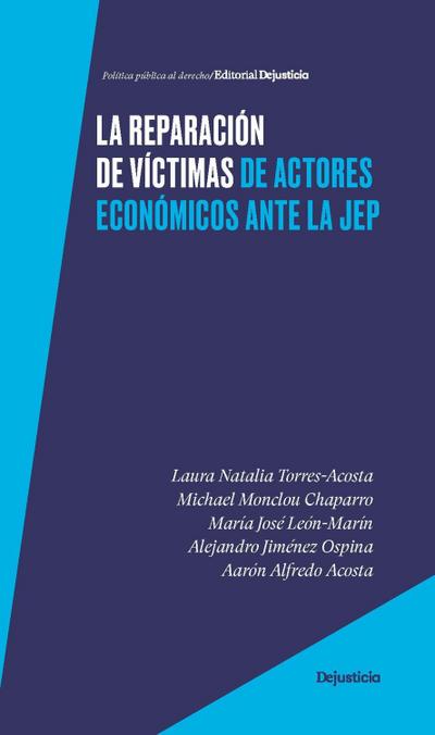 La reparación de víctimas de actores económicos ante la JEP