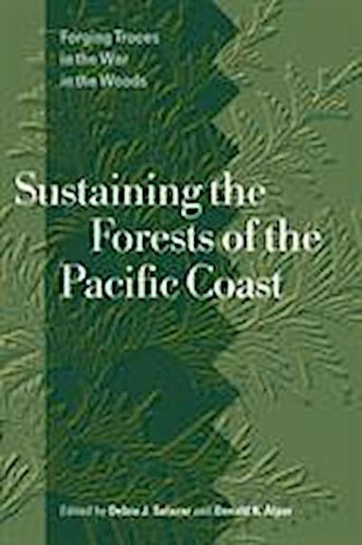 Salazar, D: Sustaining the Forests of the Pacific Coast
