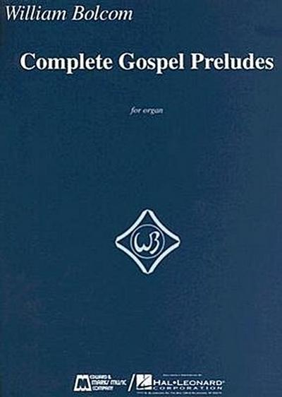 Complete Gospel Preludes: For Organ