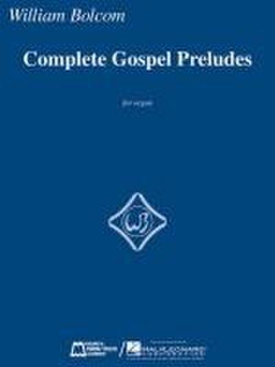 Complete Gospel Preludes: For Organ