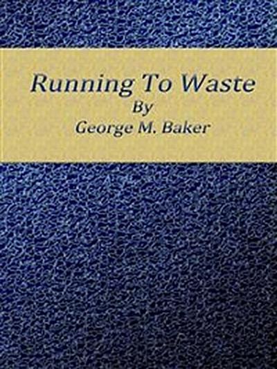 Running to waste