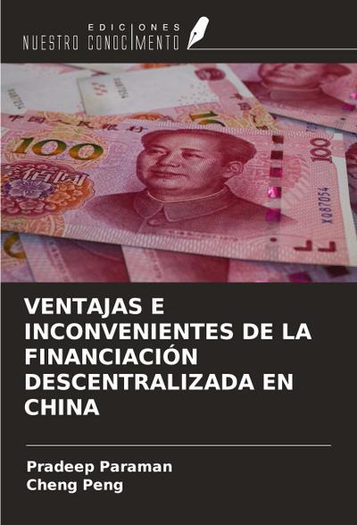 VENTAJAS E INCONVENIENTES DE LA FINANCIACIÓN DESCENTRALIZADA EN CHINA