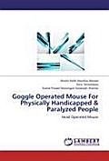 Goggle Operated Mouse For Physically Handicapped & Paralyzed People