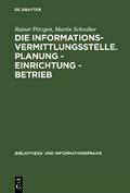 Die Informationsvermittlungsstelle. Planung - Einr