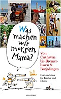 "Was machen wir morgen, Mama?" Von Cuxhaven bis Bremerhaven & Butjadingen