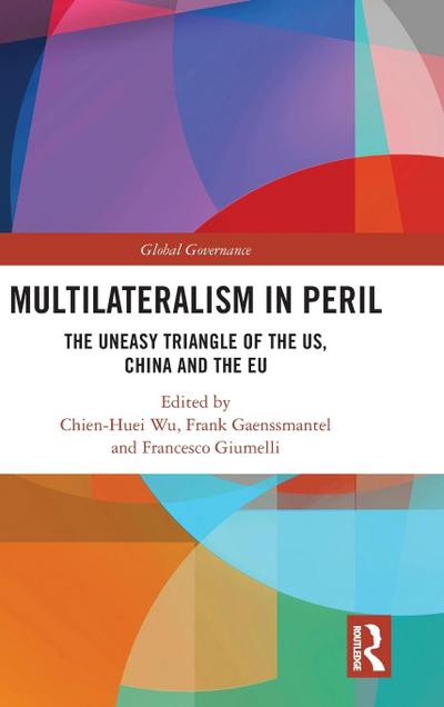 Multilateralism in Peril