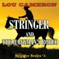 Stringer and the Hangman’s Rodeo