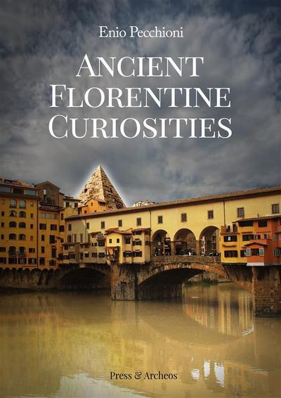 Ancient Florentine Curiosities