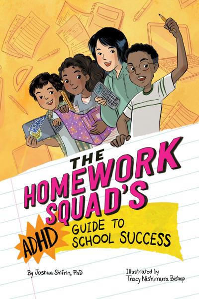 The Homework Squad’s ADHD Guide to School Success
