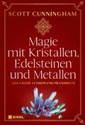 Magie mit Kristallen, Edelsteinen und Metallen