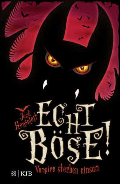 Echt böse! (1) - Vampire sterben einsam