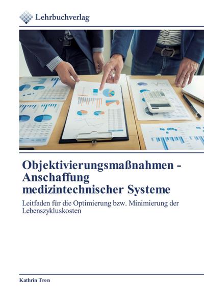 Objektivierungsmaßnahmen - Anschaffung medizintechnischer Systeme