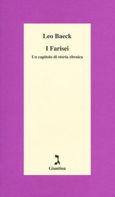 I farisei. Un capitolo di storia ebraica