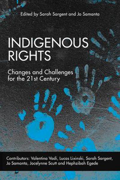 Indigenous Rights: Changes and Challenges for the 21st Century