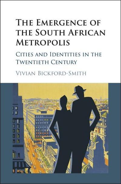 Emergence of the South African Metropolis
