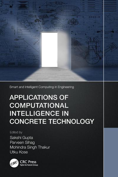 Applications of Computational Intelligence in Concrete Technology
