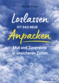 Loslassen ist das neue Anpacken!