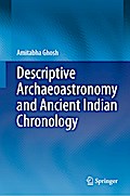 Descriptive Archaeoastronomy and Ancient Indian Chronology